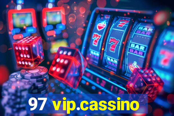 97 vip.cassino